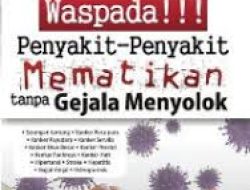 Waspada Penyakit Tanpa Gejala Pentingnya Deteksi Dini