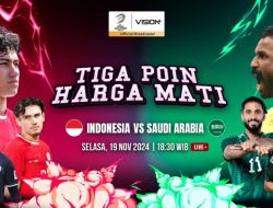 Tanding Malam Ini, Berikut Jadwal Indonesia vs Arab Saudi!